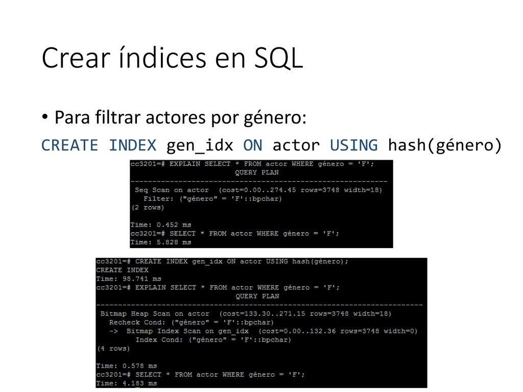 Crear índices en SQL Para filtrar actores por género: