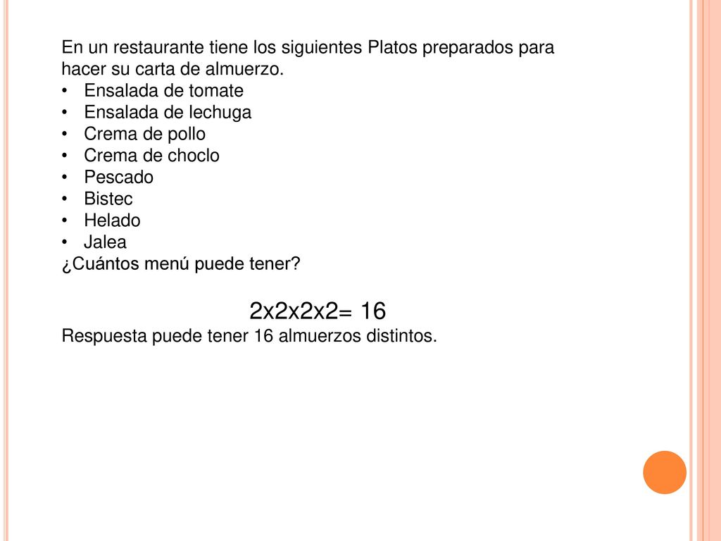 En un restaurante tiene los siguientes Platos preparados para hacer su carta de almuerzo.