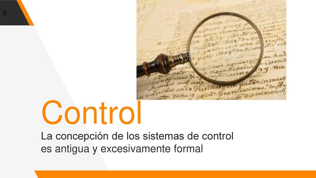 Control La concepción de los sistemas de control es antigua y excesivamente formal