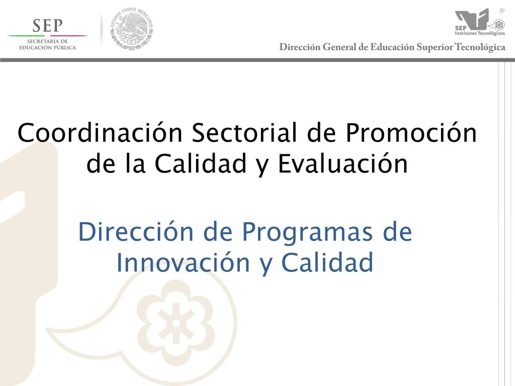 Coordinación Sectorial de Promoción de la Calidad y Evaluación