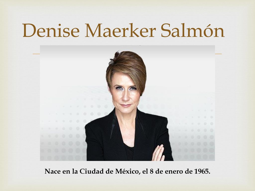 Nace en la Ciudad de México, el 8 de enero de 1965.