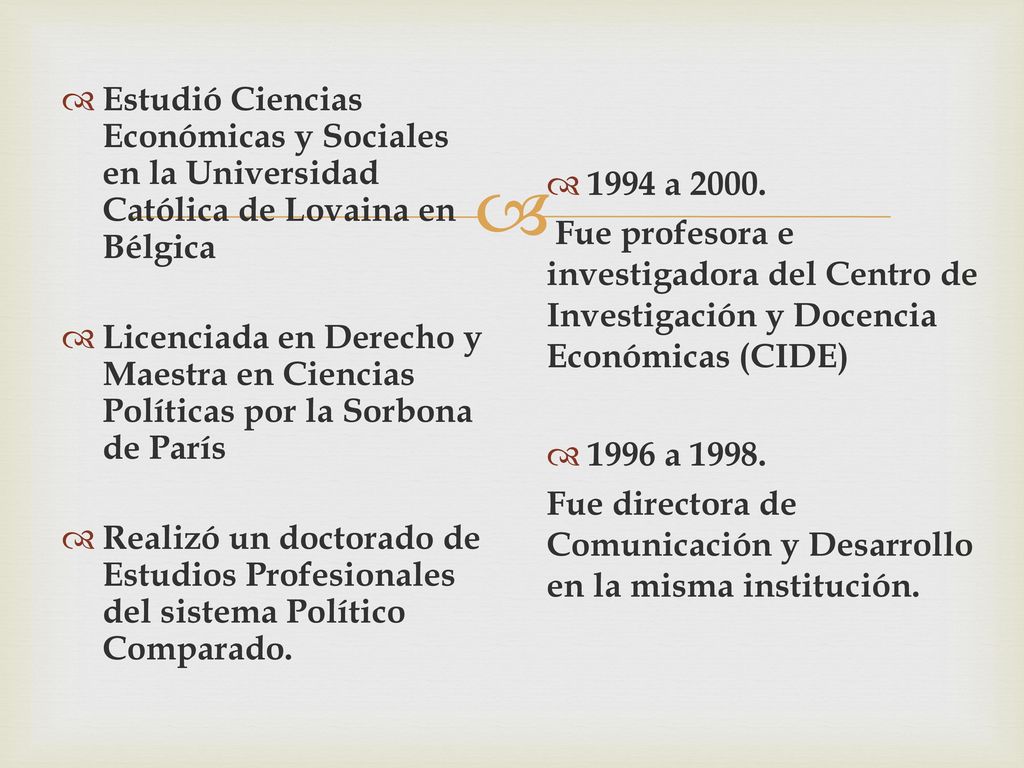 Estudió Ciencias Económicas y Sociales en la Universidad Católica de Lovaina en Bélgica