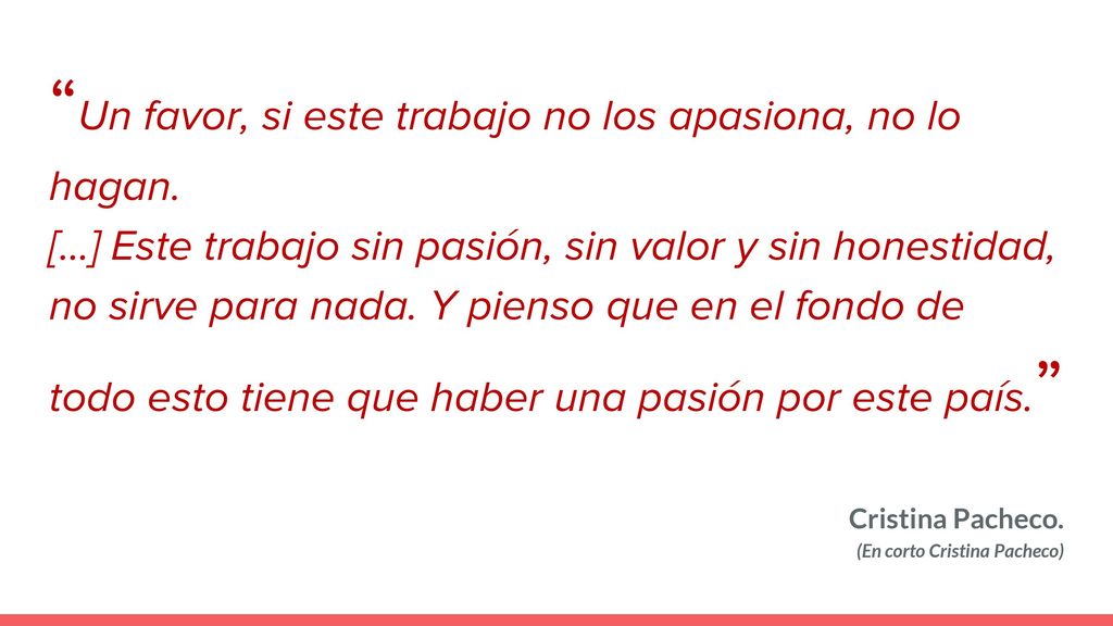 Un favor, si este trabajo no los apasiona, no lo hagan.