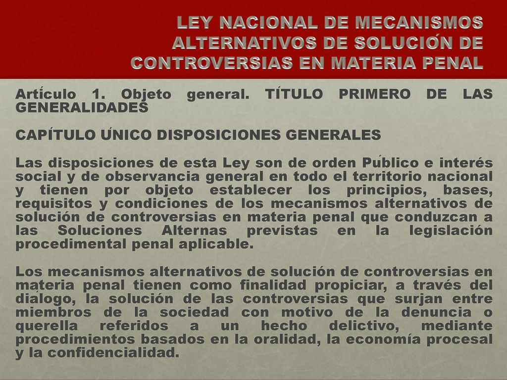 LEY NACIONAL DE MECANISMOS ALTERNATIVOS DE SOLUCIÓN DE CONTROVERSIAS EN MATERIA PENAL