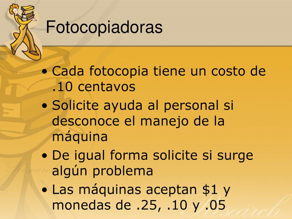 Fotocopiadoras Cada fotocopia tiene un costo de .10 centavos
