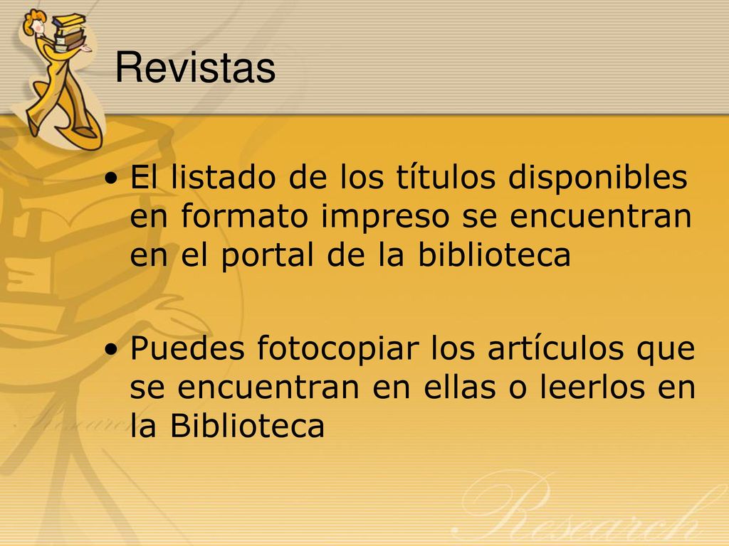 Revistas El listado de los títulos disponibles en formato impreso se encuentran en el portal de la biblioteca.