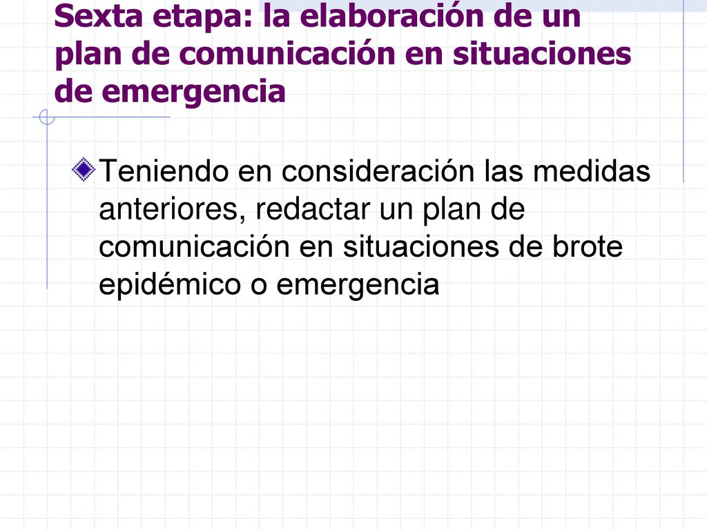 Sexta etapa: la elaboración de un plan de comunicación en situaciones de emergencia