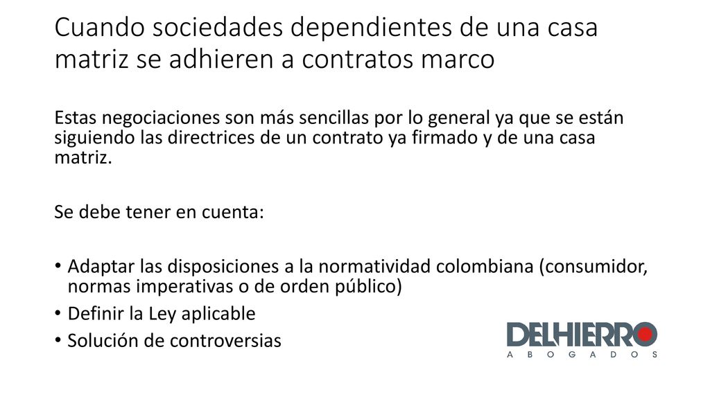 Cuando sociedades dependientes de una casa matriz se adhieren a contratos marco