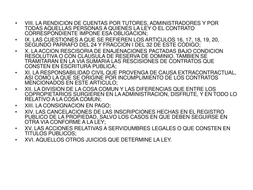 VIII. LA RENDICION DE CUENTAS POR TUTORES, ADMINISTRADORES Y POR TODAS AQUELLAS PERSONAS A QUIENES LA LEY O EL CONTRATO CORRESPONDIENTE IMPONE ESA OBLIGACION;