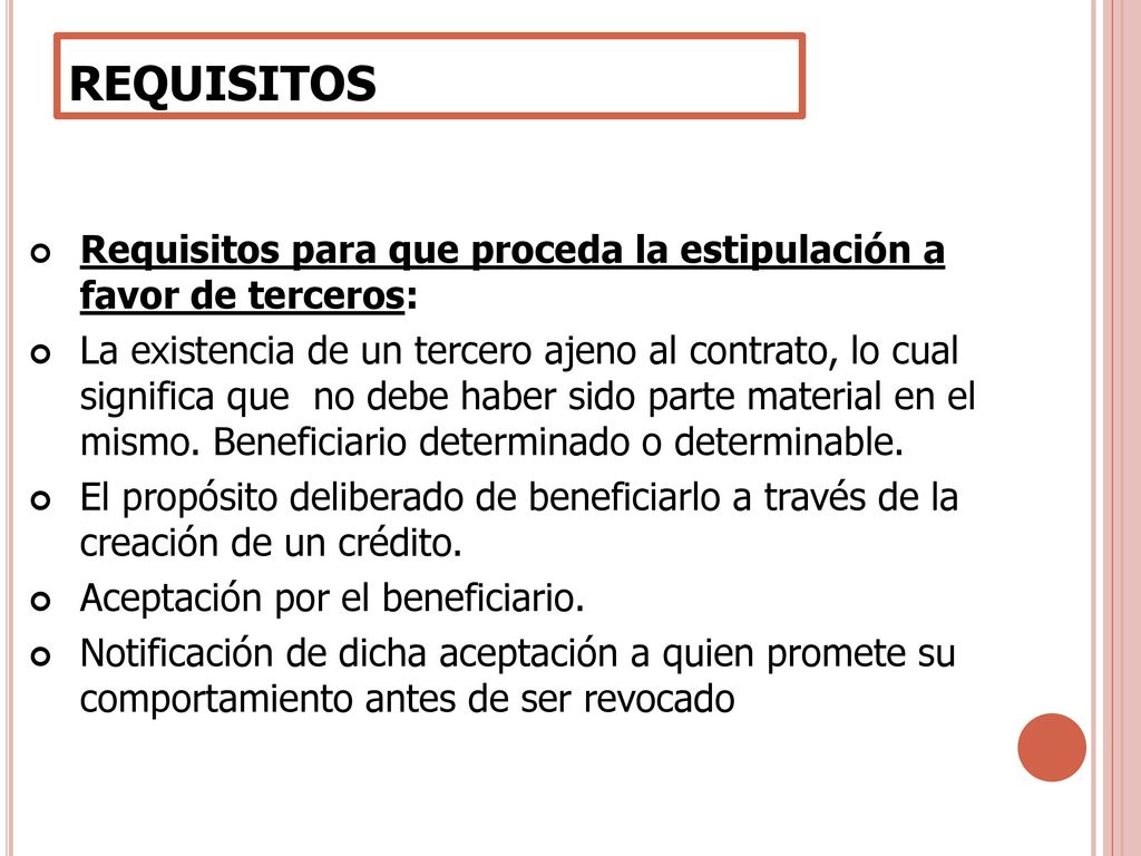REQUISITOS Requisitos para que proceda la estipulación a favor de terceros: