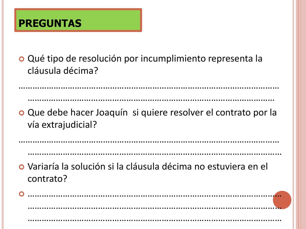 preguntas Qué tipo de resolución por incumplimiento representa la cláusula décima