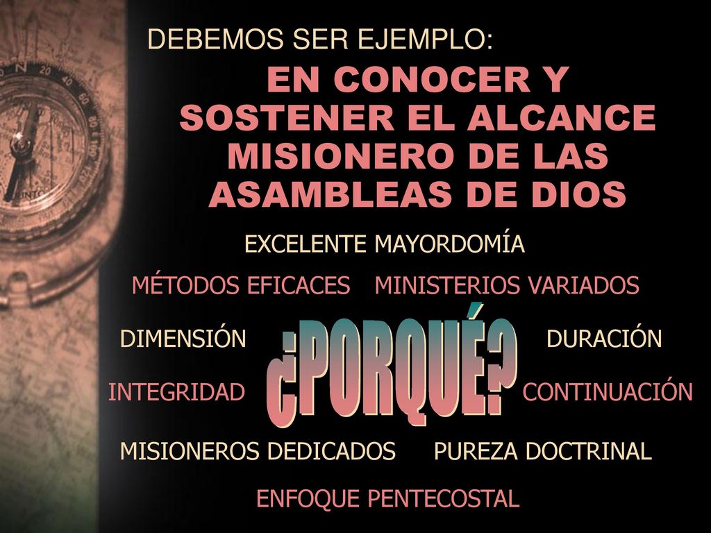 EN CONOCER Y SOSTENER EL ALCANCE MISIONERO DE LAS ASAMBLEAS DE DIOS