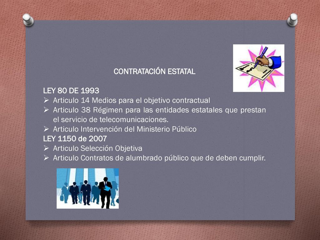 CONTRATACIÓN ESTATAL LEY 80 DE Articulo 14 Medios para el objetivo contractual.
