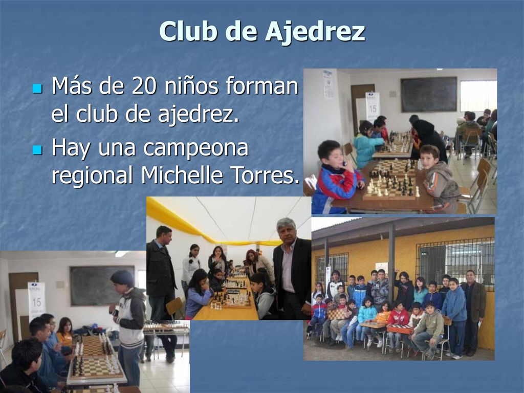 Club de Ajedrez Más de 20 niños forman el club de ajedrez.
