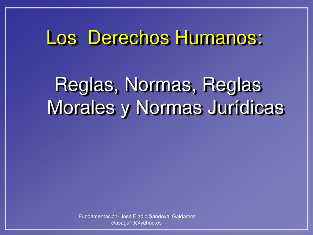 Reglas, Normas, Reglas Morales y Normas Jurídicas