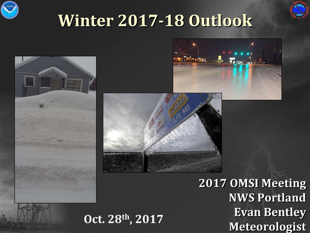 2017 OMSI Meeting NWS Portland Evan Bentley Meteorologist