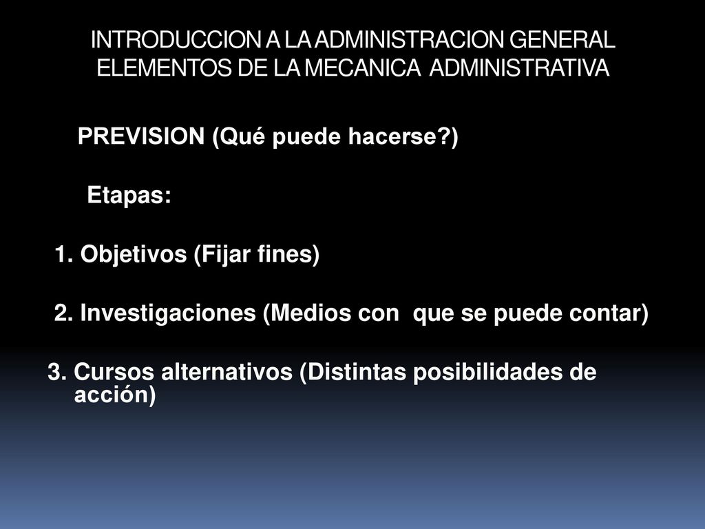 INTRODUCCION A LA ADMINISTRACION GENERAL ELEMENTOS DE LA MECANICA ADMINISTRATIVA