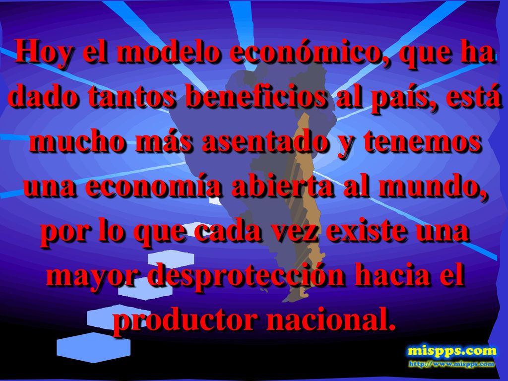 Hoy el modelo económico, que ha dado tantos beneficios al país, está mucho más asentado y tenemos una economía abierta al mundo, por lo que cada vez existe una mayor desprotección hacia el productor nacional.