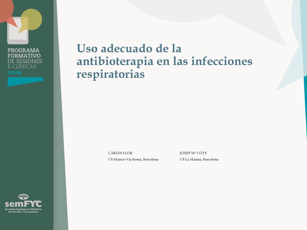 Uso adecuado de la antibioterapia en las infecciones respiratorias