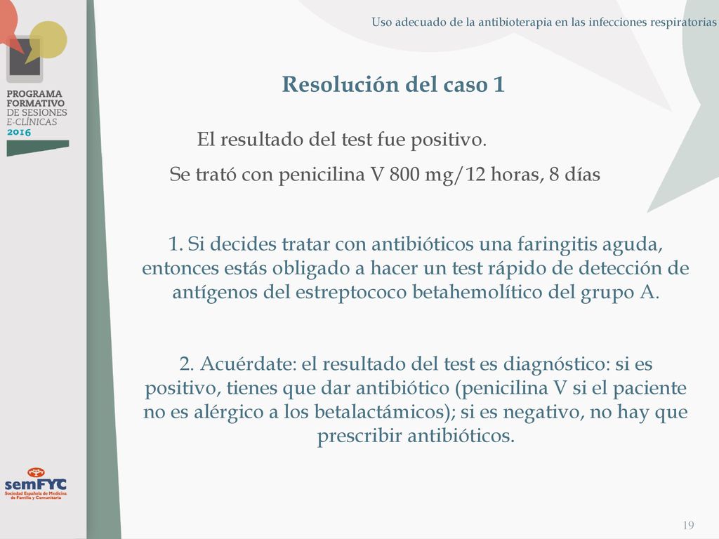 Resolución del caso 1 El resultado del test fue positivo.