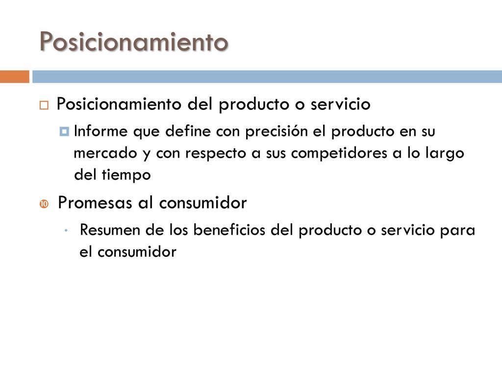 Posicionamiento Posicionamiento del producto o servicio