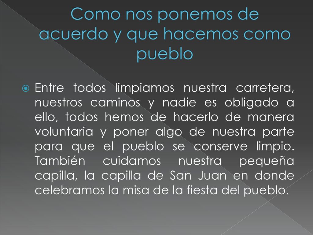 Como nos ponemos de acuerdo y que hacemos como pueblo