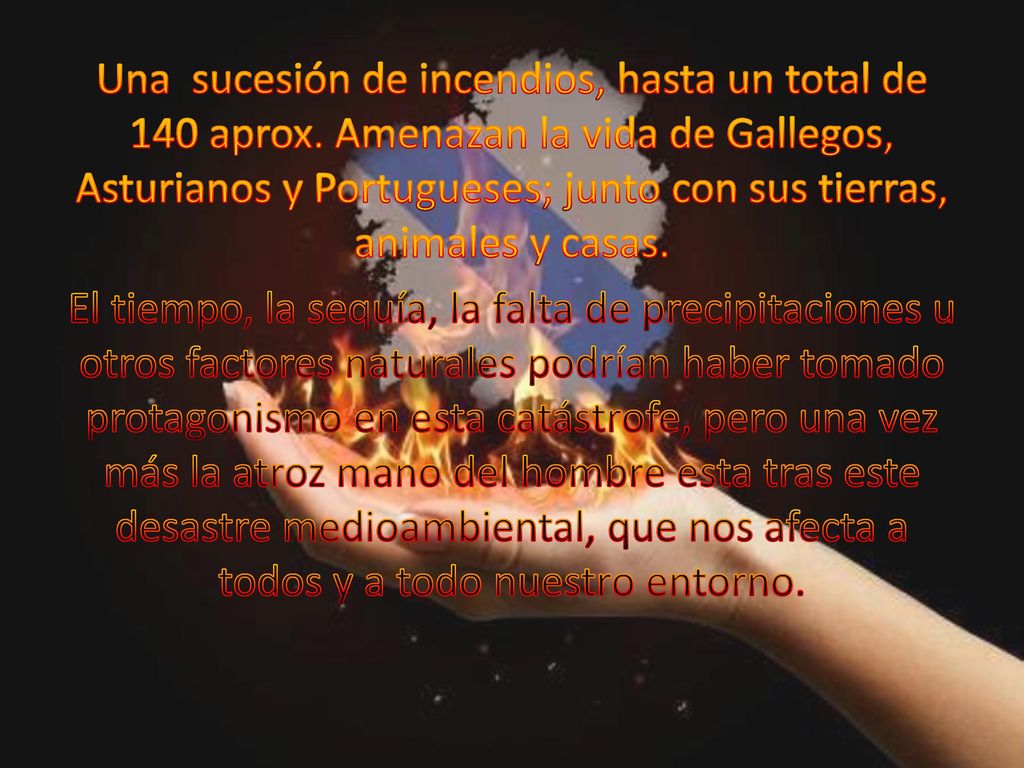 Una sucesión de incendios, hasta un total de 140 aprox