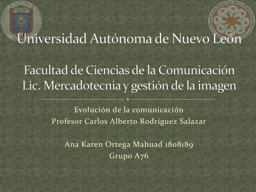 Universidad Autónoma de Nuevo León Facultad de Ciencias de la Comunicación Lic. Mercadotecnia y gestión de la imagen