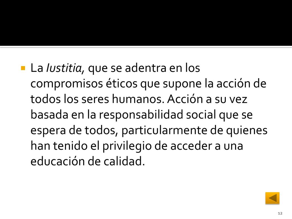 La Iustitia, que se adentra en los compromisos éticos que supone la acción de todos los seres humanos.