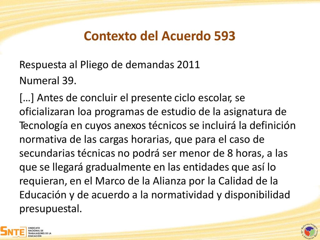 Contexto del Acuerdo 593 Respuesta al Pliego de demandas 2011