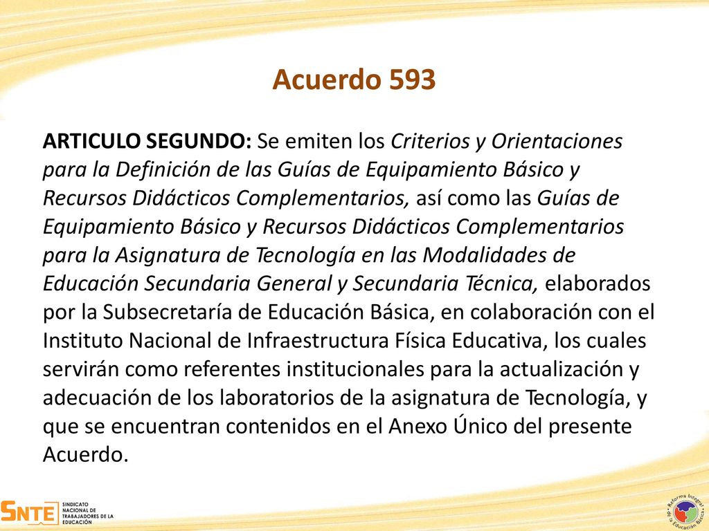 Acuerdo 593 ARTICULO SEGUNDO: Se emiten los Criterios y Orientaciones