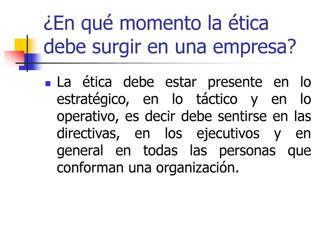 ¿En qué momento la ética debe surgir en una empresa