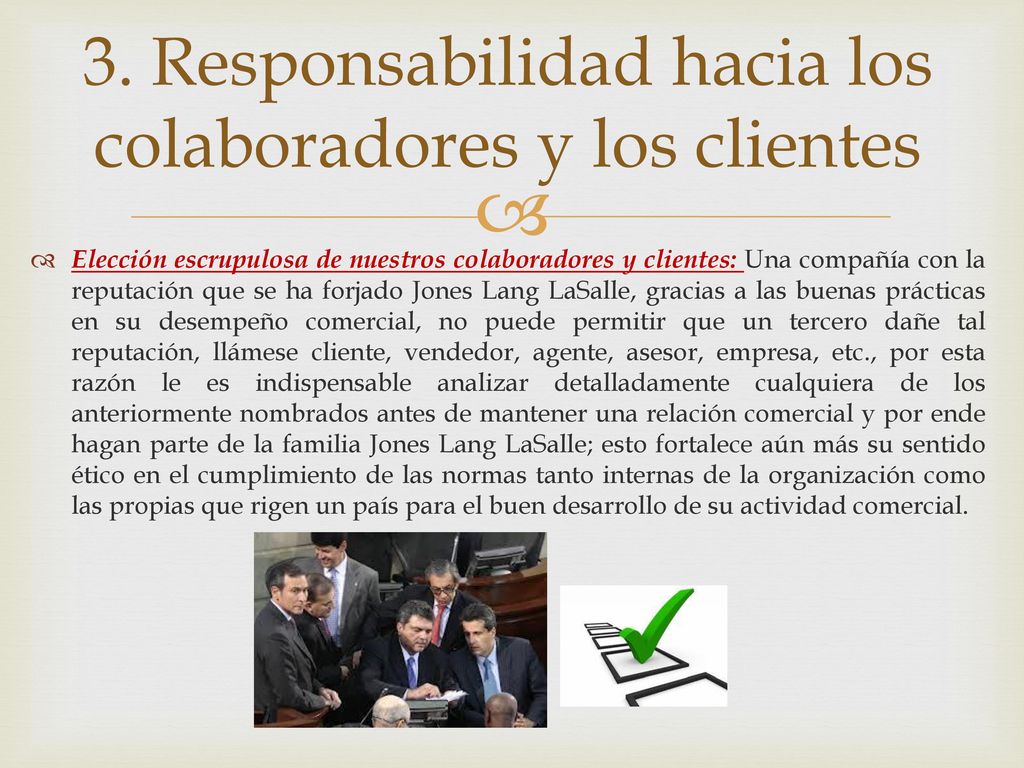 3. Responsabilidad hacia los colaboradores y los clientes