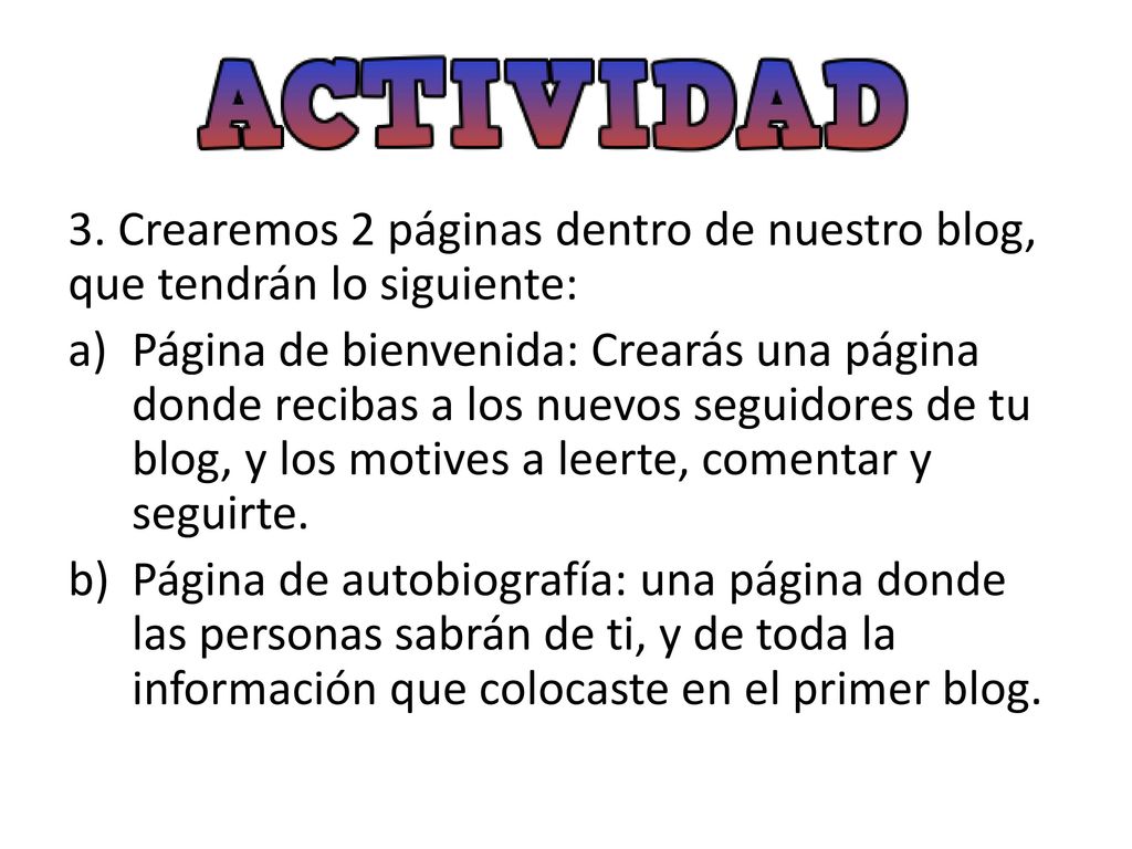3. Crearemos 2 páginas dentro de nuestro blog, que tendrán lo siguiente:
