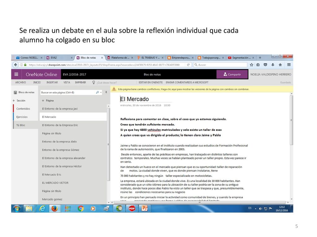 Se realiza un debate en el aula sobre la reflexión individual que cada alumno ha colgado en su bloc