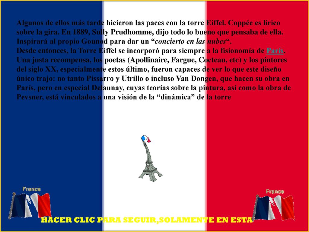 Algunos de ellos más tarde hicieron las paces con la torre Eiffel