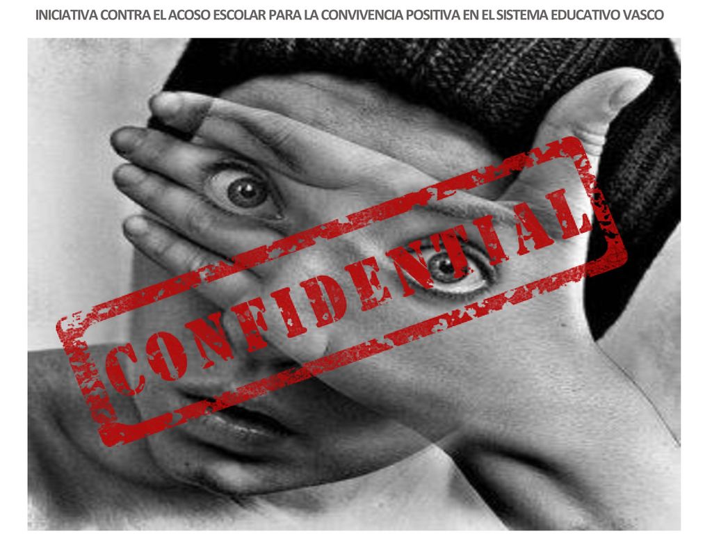 INICIATIVA CONTRA EL ACOSO ESCOLAR PARA LA CONVIVENCIA POSITIVA EN EL SISTEMA EDUCATIVO VASCO