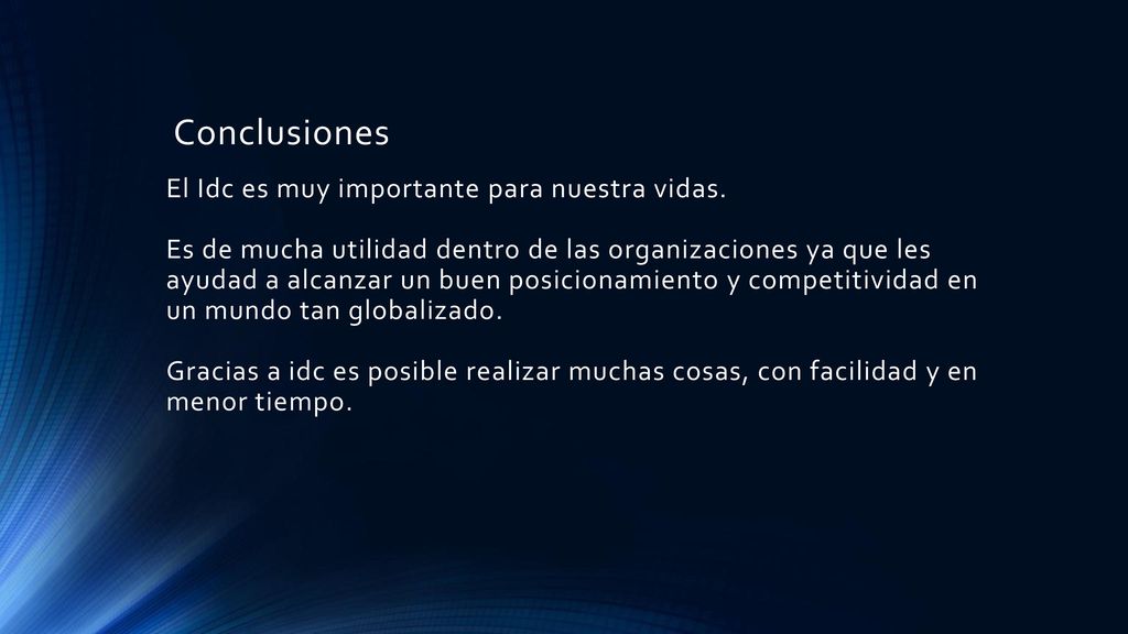 Conclusiones El Idc es muy importante para nuestra vidas