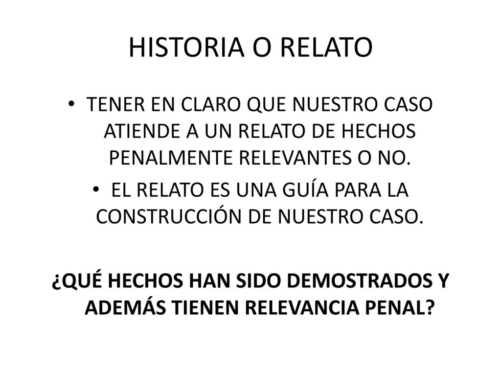 ¿QUÉ HECHOS HAN SIDO DEMOSTRADOS Y ADEMÁS TIENEN RELEVANCIA PENAL