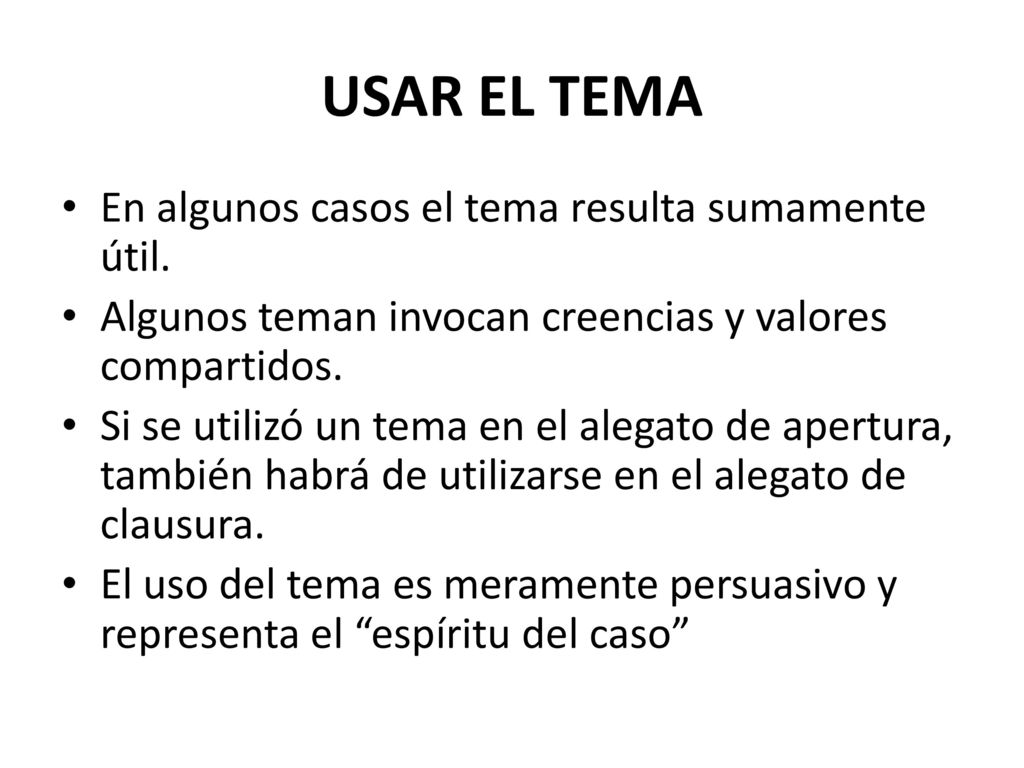 USAR EL TEMA En algunos casos el tema resulta sumamente útil.