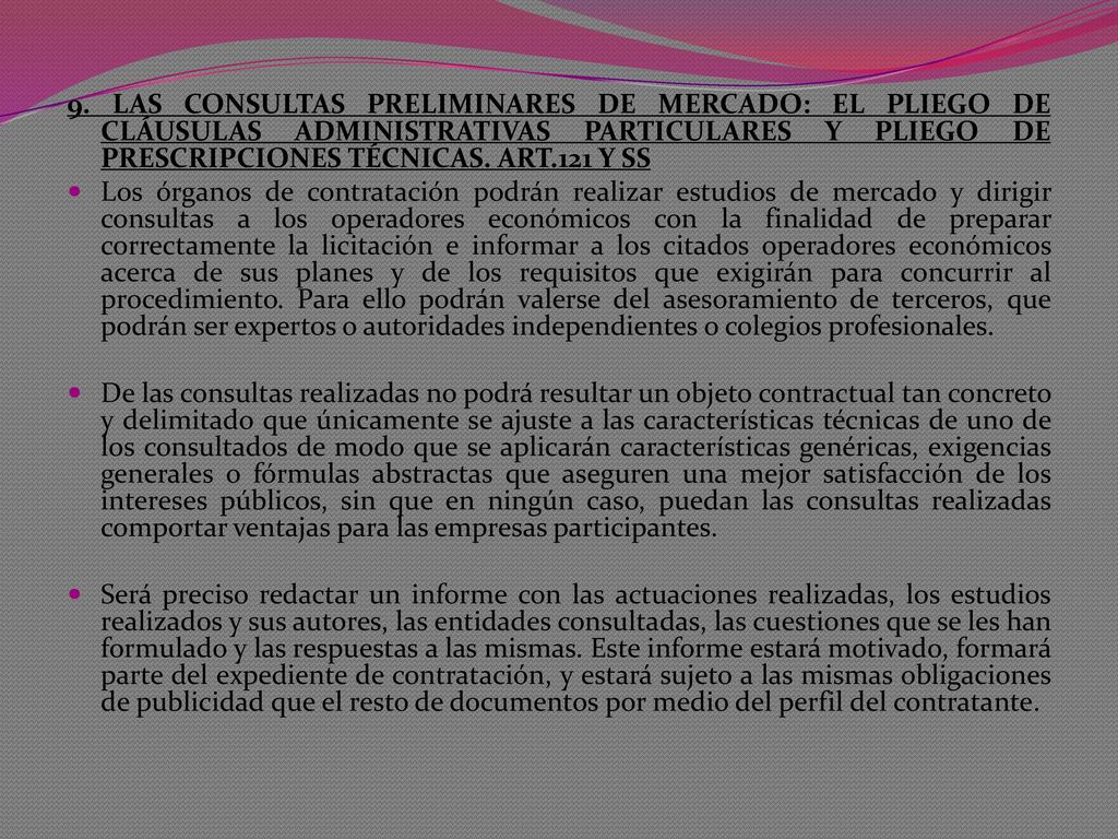9. LAS CONSULTAS PRELIMINARES DE MERCADO: EL PLIEGO DE CLÁUSULAS ADMINISTRATIVAS PARTICULARES Y PLIEGO DE PRESCRIPCIONES TÉCNICAS. ART.121 Y SS