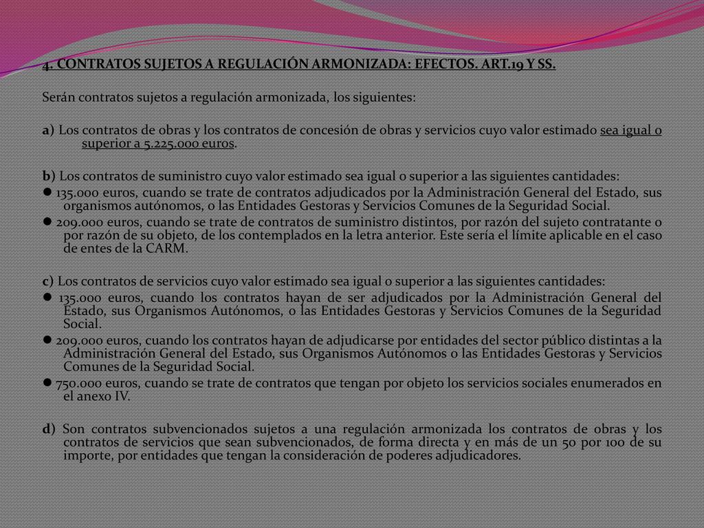 4. CONTRATOS SUJETOS A REGULACIÓN ARMONIZADA: EFECTOS. ART.19 Y SS.