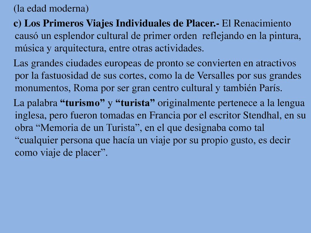 (la edad moderna) c) Los Primeros Viajes Individuales de Placer