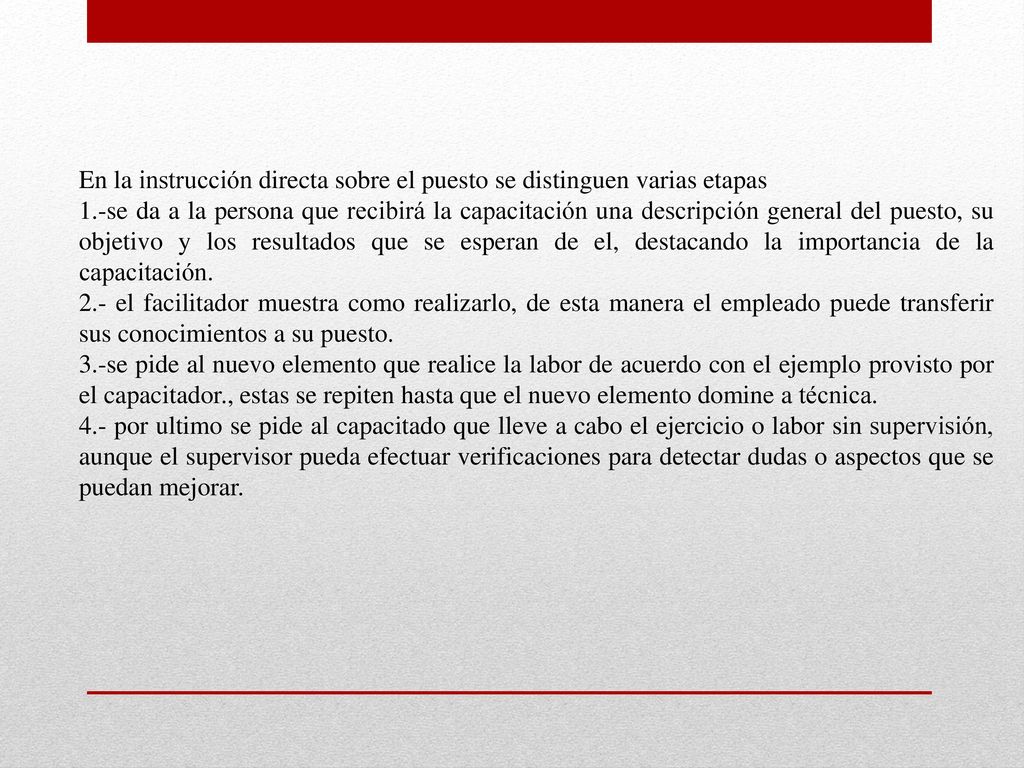 En la instrucción directa sobre el puesto se distinguen varias etapas