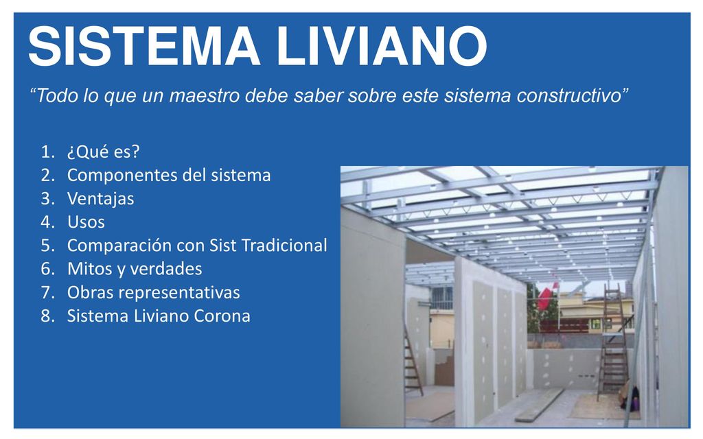 Todo lo que un maestro debe saber sobre este sistema constructivo