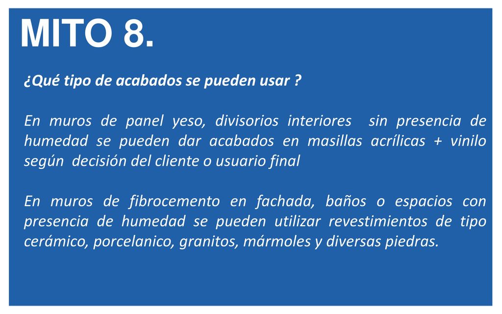 MITO 8. ¿Qué tipo de acabados se pueden usar