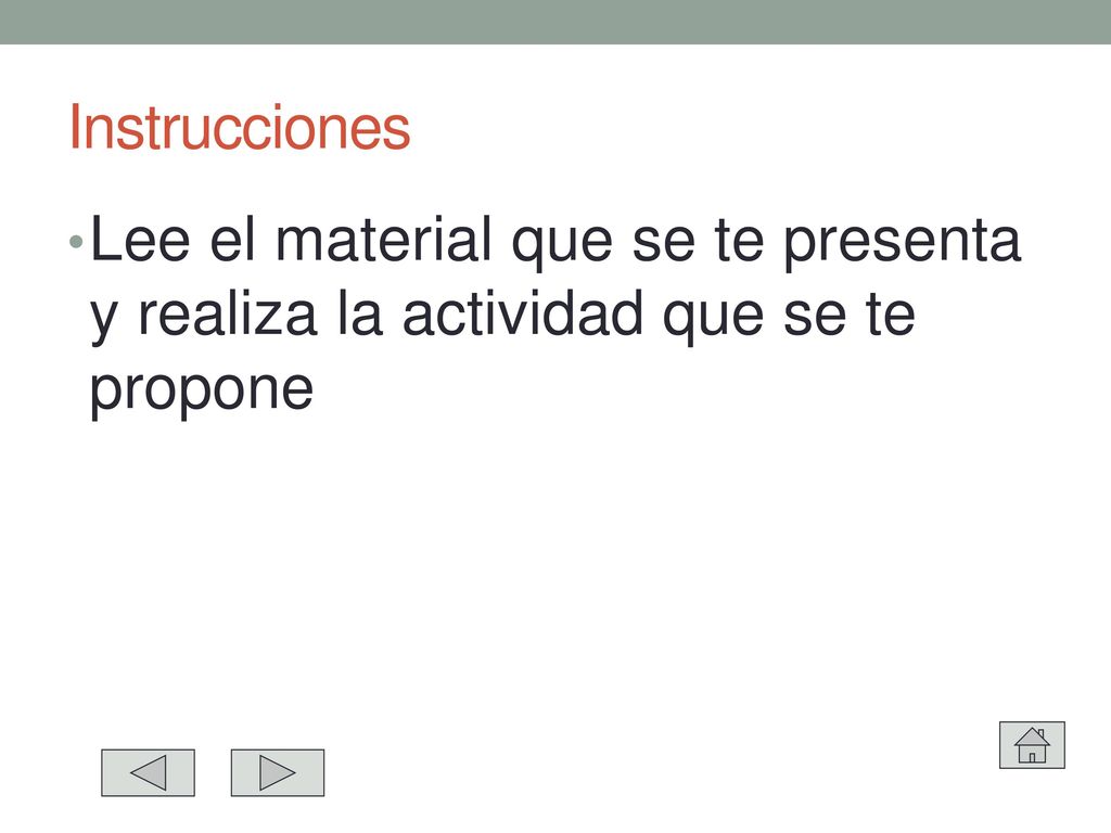 Instrucciones Lee el material que se te presenta y realiza la actividad que se te propone