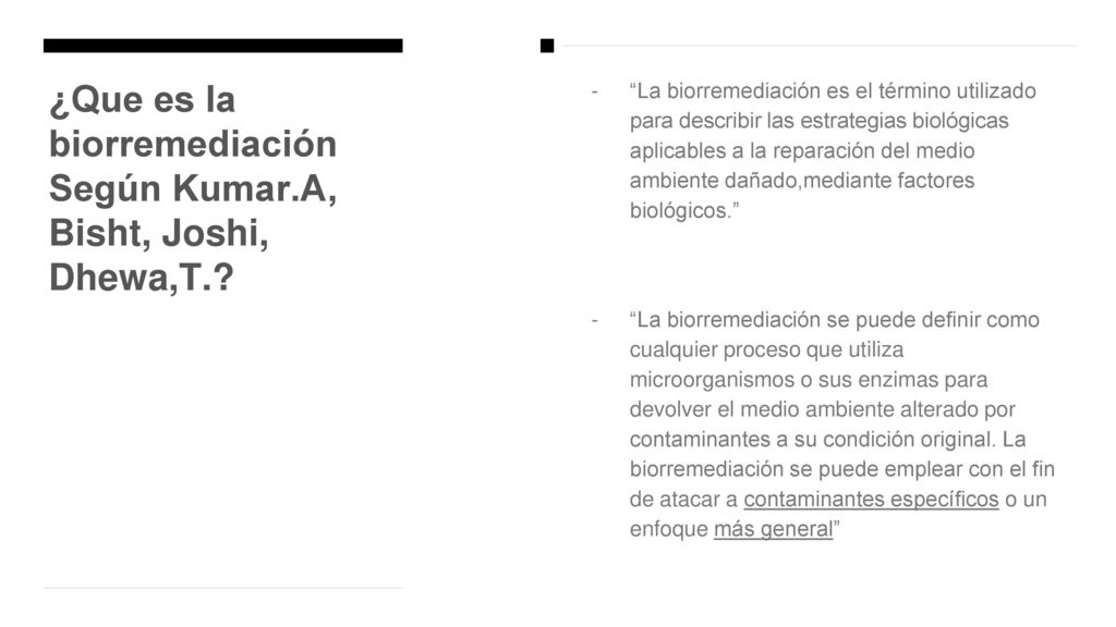¿Que es la biorremediación Según Kumar.A, Bisht, Joshi, Dhewa,T.