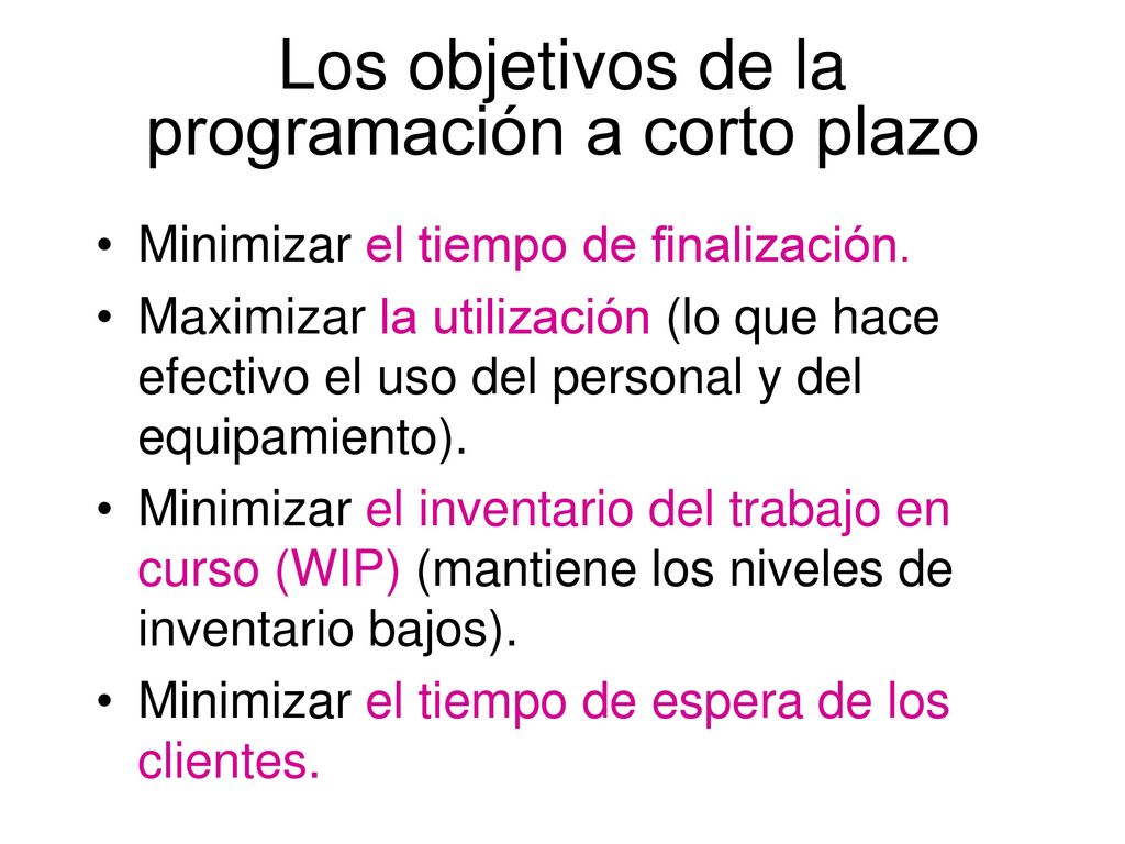 Los objetivos de la programación a corto plazo