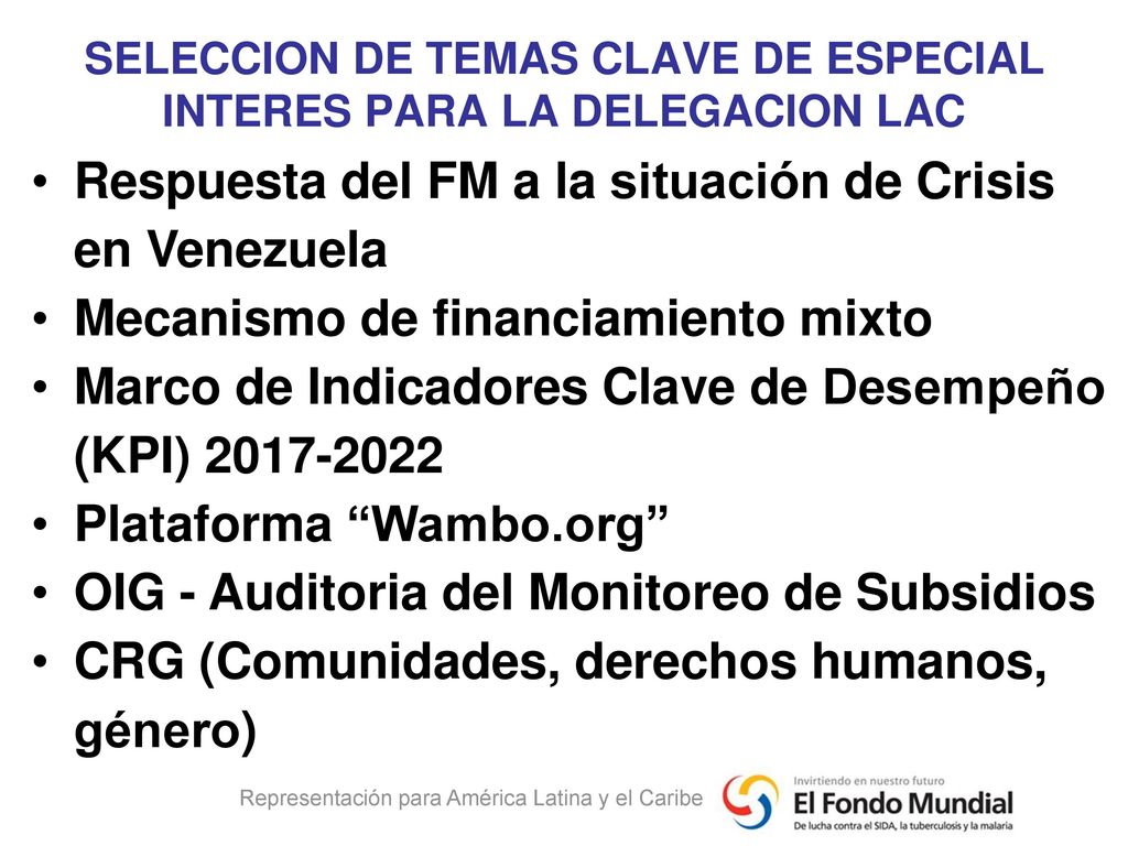 SELECCION DE TEMAS CLAVE DE ESPECIAL INTERES PARA LA DELEGACION LAC